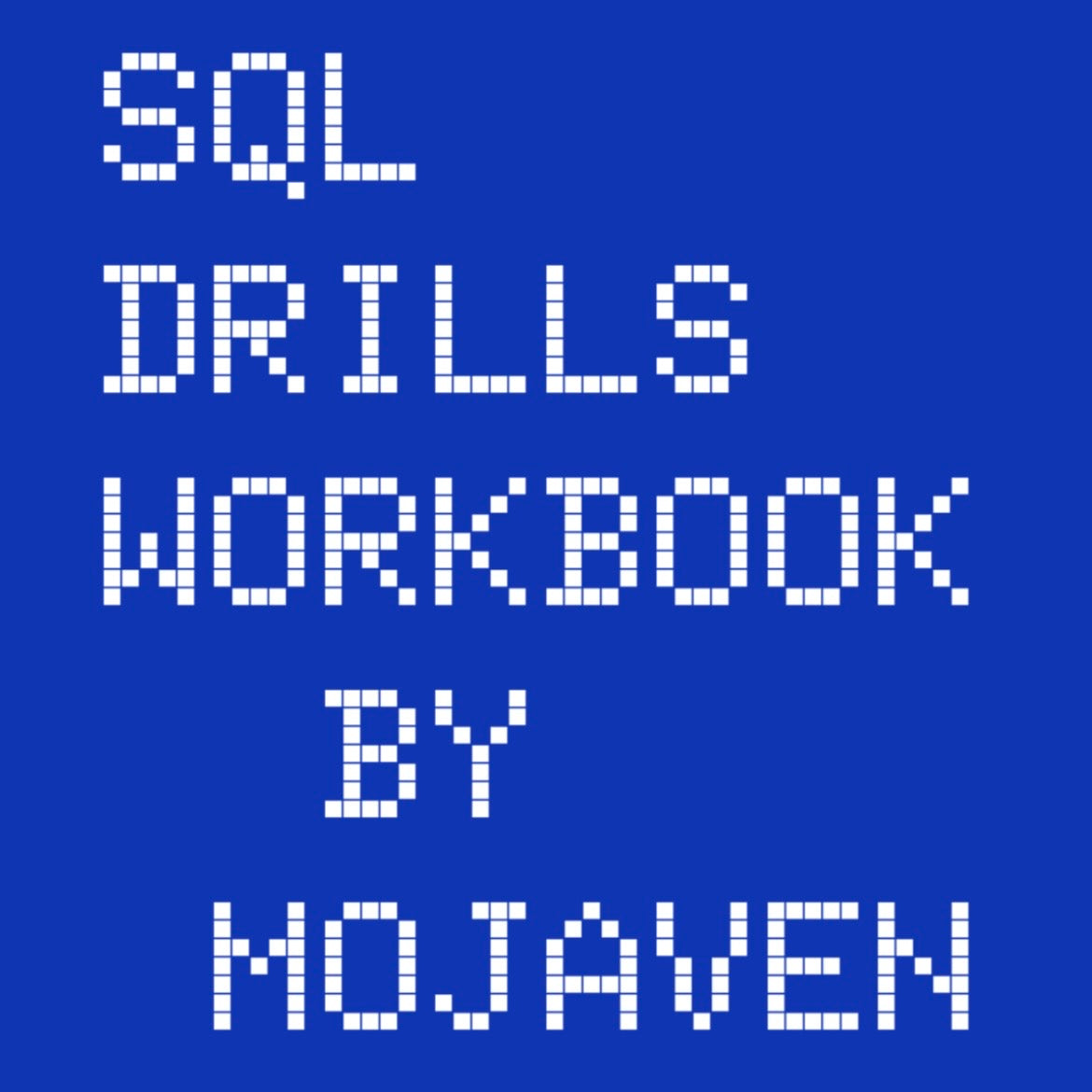 Mojaven SQL Drills Workbook
