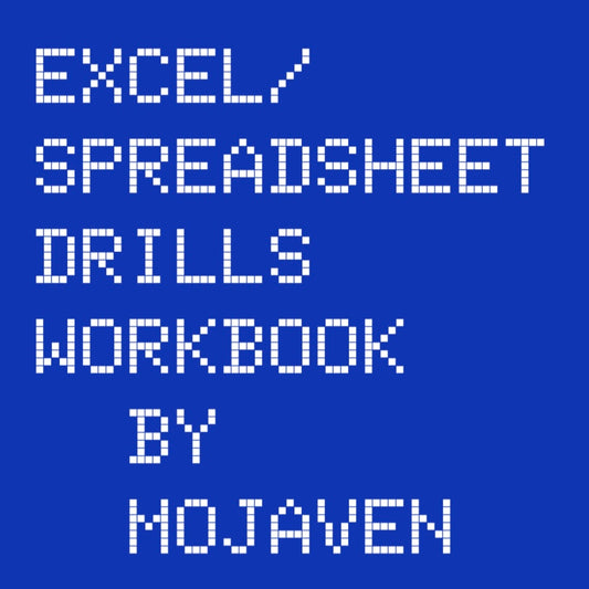 Mojaven Excel/Spreadsheet Drills Workbook